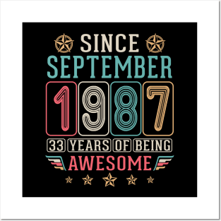 Since September 1987 Happy Birthday 33 Years Of Being Awesome To Me You Posters and Art